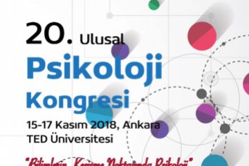 20. ULUSAL PSİKOLOJİ KONGRESİ SÖZEL BİLDİRİ ÖZETİ